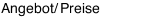 Angebot/ Preise