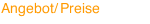 Angebot/ Preise